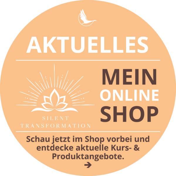 Mein Online Shop SILENT TRANSFORMATION – Schau jetzt im Shop vorbei und entdecke aktuelle Kurs- & Produktangebote.